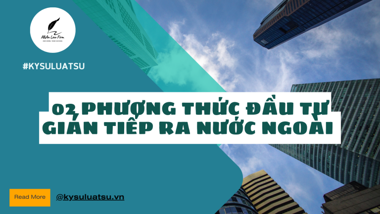 02 phương thức đầu tư gián tiếp ra nước ngoài