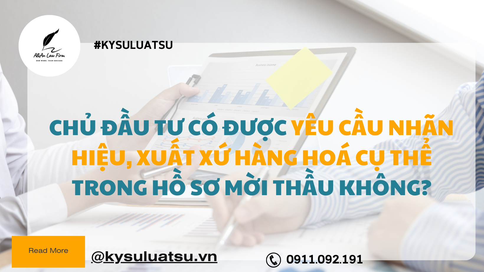 Chủ đầu tư có được yêu cầu nhãn hiệu, xuất xứ hàng hóa cụ thể trong hồ sơ mời thầu không? - Ký sự Luật sư