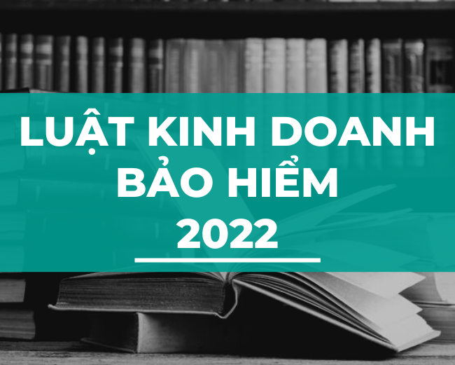 luat-kinh-doanh-bao-hiem-2022