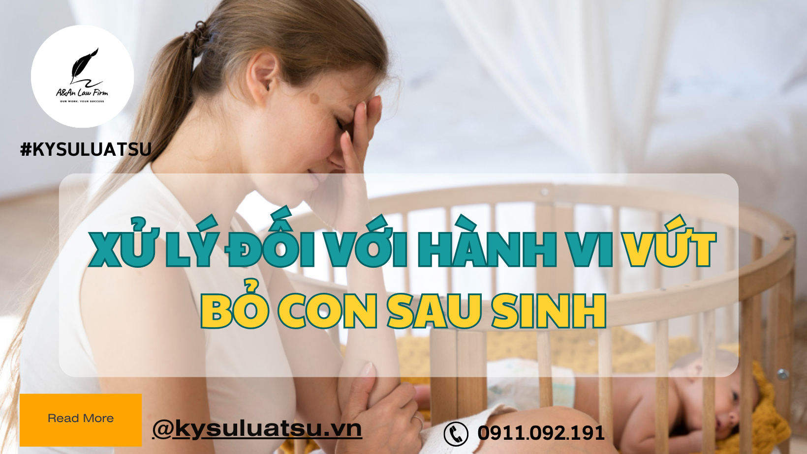 Xử lý đối với hành vi vứt bỏ con sau sinh - Ký sự Luật sư