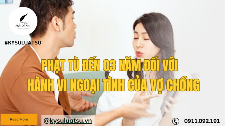 Phạt tù đến 03 năm đối với hành vi ngoại tình của vợ chồng
