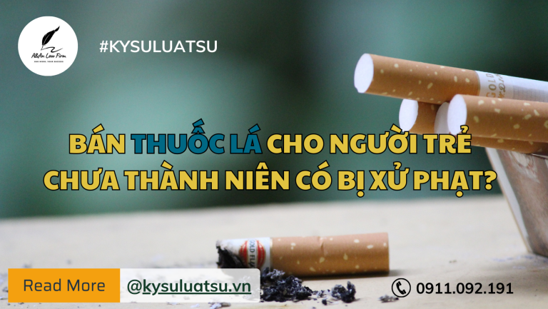 Bán thuốc lá cho trẻ chưa thành niên có bị xử phạt?