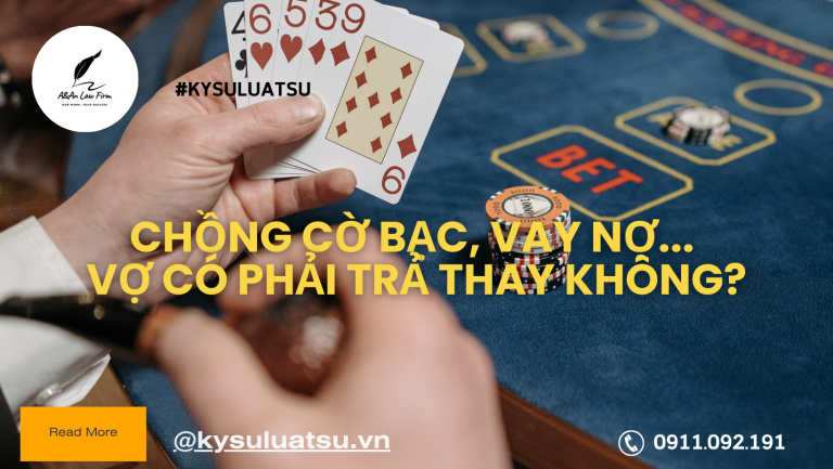 Chồng cờ bạc vay nợ... Vợ có phải trả thay không?