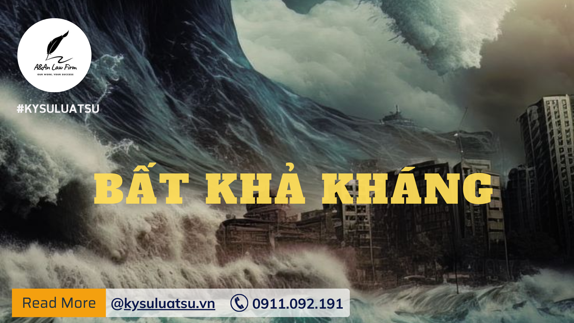 Bất khả kháng là gì? Các trường hợp được coi là bất khả kháng - Ký sự Luật sư